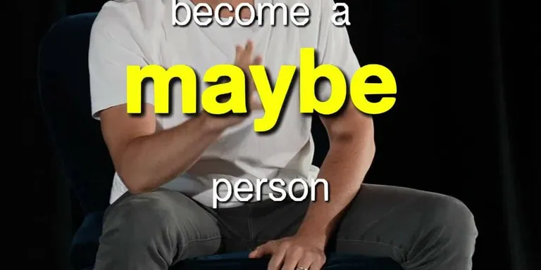 Stop being a 'no' person, start being a 'maybe' person